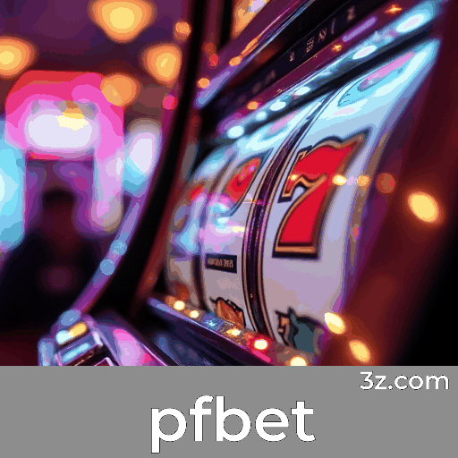 pfbet: Experimente Privilegios Exclusivos como Membro